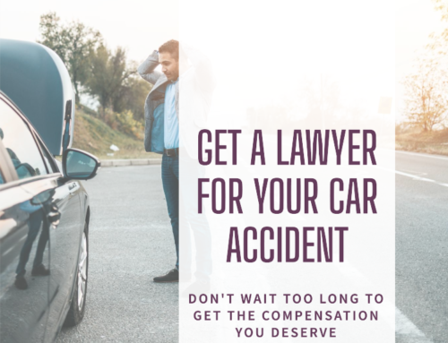 When is it too late to get a lawyer for a car accident ?